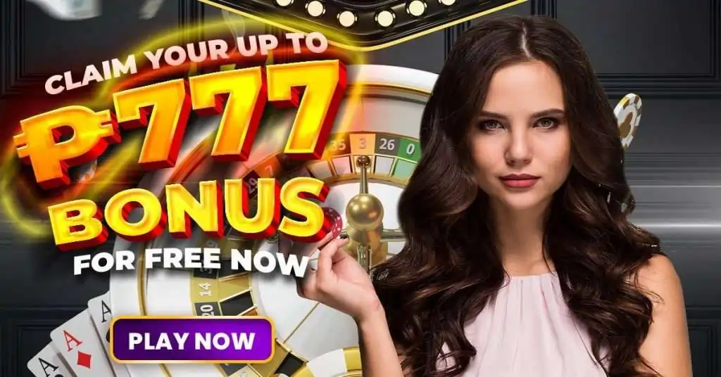 claim up to P777 bonus