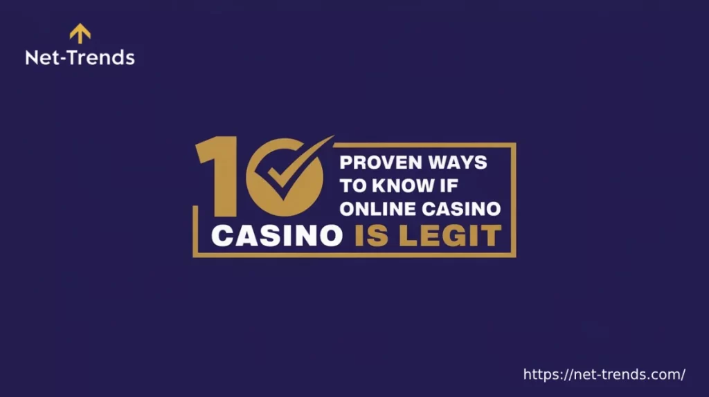 10 Proven Ways to Know if is Legit Online Casino