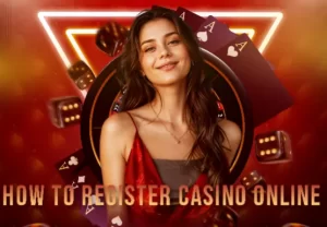 How To Register Casino Online