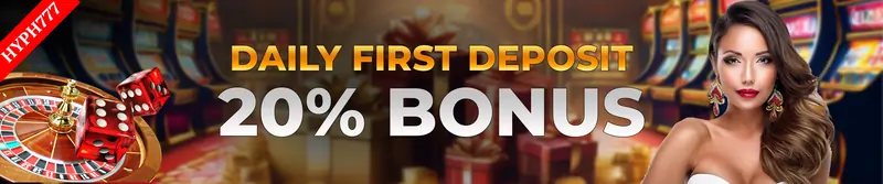 daily first deposit up to 20% bonus!