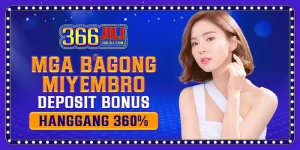 new member deposit bonus up to 360% at 366jili casino