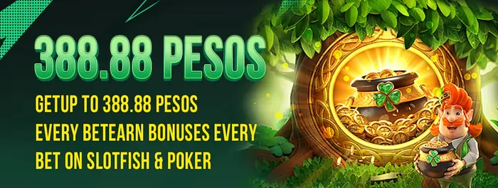 get up to P388.88 bonus every bet on slotfish & Poker!